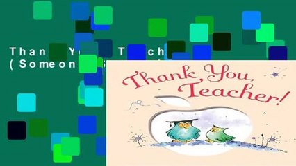 Thank You, Teacher (Someone Special)