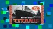 Titanic: Building the World s Most Famous Ship