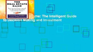 The Real Estate Game: The Intelligent Guide to Decision Making and Investment