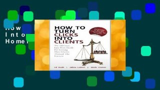 How to Turn Clicks Into Clients by Mark Homer