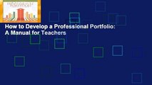 How to Develop a Professional Portfolio: A Manual for Teachers