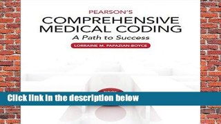 Pearson s Comprehensive Medical Coding by Lorraine M. Papazian-Boyce