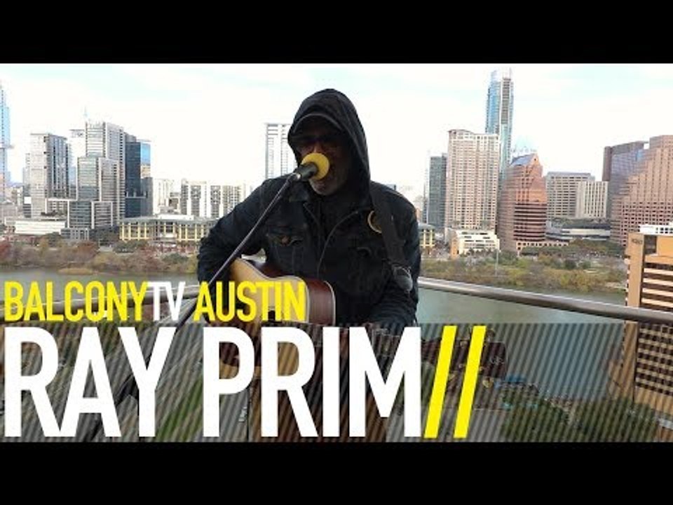 RAY PRIM - TOO MUCH TO LOSE (BalconyTV)
