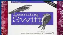 Learning Swift: Building Apps for MacOS, iOS, and Beyond