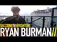 RYAN BURMAN - THUNDER (BalconyTV)