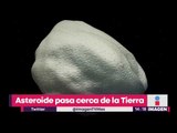 ¡Asteroide pasó muy cerca del planeta Tierra! | Noticias con Yuriria