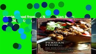 Persian Food from the Non-Persian Bride: And Other Kosher Sephardic Recipes You Will Love!