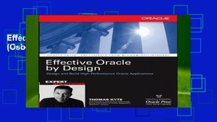 Effective Oracle by Design (Osborne Oracle Press Series)