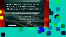 DB2 10.1/10.5 for Linux, UNIX, and Windows Database Administration: Certification Study Guide