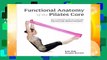 Functional Anatomy of the Pilates Core: An Illustrated Guide to a Safe and Effective Core Training