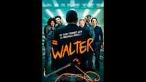 Walter (2018) Streaming BluRay-Light (VF)