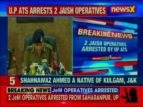 UP Police briefs media after busting terror module in Saharanpur; arrested 2 JeM operatives