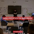 İslam okulları Hollanda’nın en başarılı eğitim kurumları