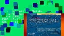 The Essential Guide to Dreamweaver CS3 with CSS, Ajax, and PHP (Friends of Ed Adobe Learning