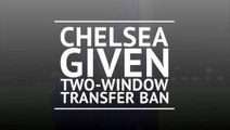 Chelsea banned from signing players until 2020