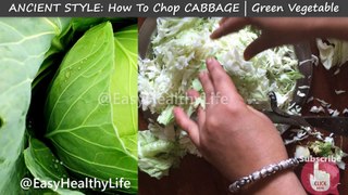 Ancient Style How To Chop CABBAGE Green Vegetable
