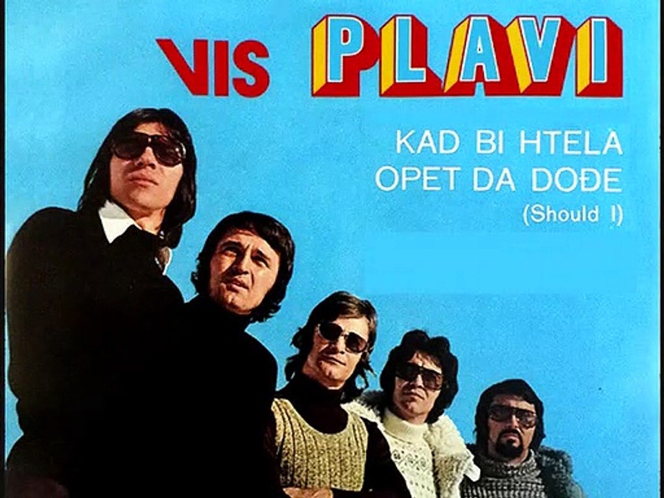 VIS PLAVI - Kad bi htela opet da dođe (1973)