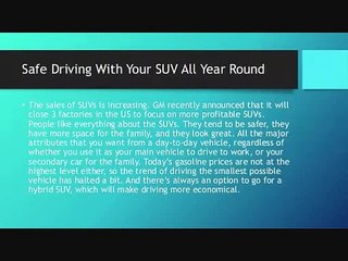 Safe Driving With Your SUV All Year Round
