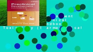 Preclinical Development Handbook: Preclinical Development Handbook Toxicology (Pharmaceutical