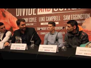 DIVIDE & CONQUER PRESS CONFERENCE - FEAT. LUKE CAMPBELL, COYLE v GETHIN & EGGINGTON v SINGLETON