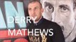 DERRY MATHEWS  -  'I DONT WANT FLANAGAN MAKING ANY EXCUSES WHEN I BEAT HIM BECOME WORLD CHAMPION