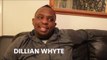 DILLIAN WHYTE ON DAVID HAYE'S RETURN, LUCAS BROWNE v RUSLAN CHAGAEV & MESSAGE FOR DERECK CHISORA