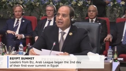 Leaders from EU, Arab League begin 2nd day of historic summit in Egypt