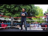 'KING' ARTHUR ABRAHAM OFFICIAL PUBLIC WORKOUT AHEAD OF FIGHT WITH CHRIS EUBANK JR / EUBANK v ABRAHAM