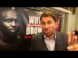 EDDIE HEARN ON WHYTE-BROWNE BEEF, TALKS JOSHUA, PRICE/POVETKIN/CHISORA, DISCUSSES DRUGS/BANS