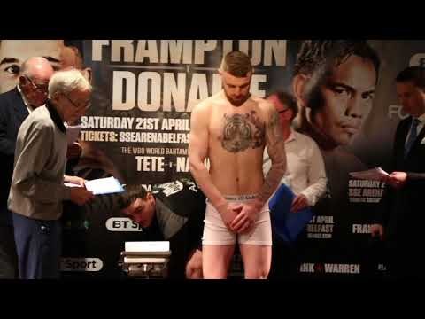 LEWIS CROCKER v SCOTT JAMES - OFFICIAL WEIGH IN VIDEO (BELFAST) / FRAMPTON v DONAIRE