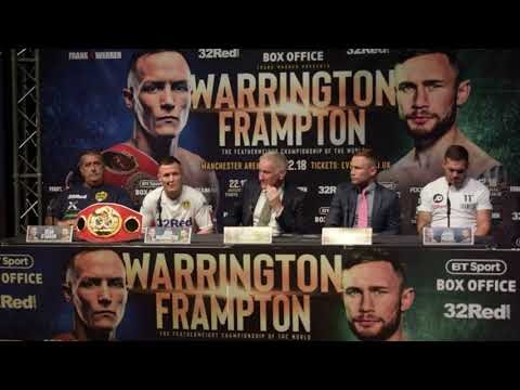 JOSH WARRINGTON v CARL FRAMPTON *FULL & UNCUT* LEEDS PRESS CONFERENCE / WARRINGTON-FRAMPTON