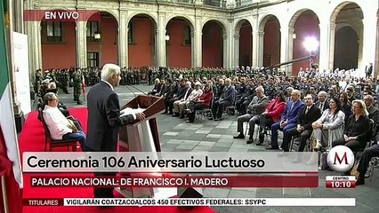 AMLO en 106 Aniversario Luctuoso de Francisco I. Madero