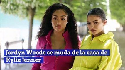 Jordyn Woods se muda de la casa de Kylie Jenner