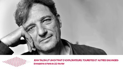 Jean Talon lit un extrait de «Explorateurs, touristes et autres sauvages»