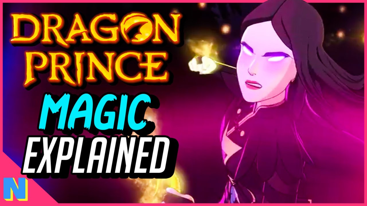 The Dragon Prince: The Magic System Explained (Netflix)