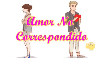Amor no Correspondido, Poemas y Frases de Amores no Correspondidos, Mensajes de Animo