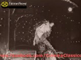 Aladin Ka Beta 1960 (Son Of Aladin) : Dil Yeh Kahe Tu Paas Rahe Har Dam : Naheed Niazi : Music by GA Chishti : Lyric by Ahmed Rahi