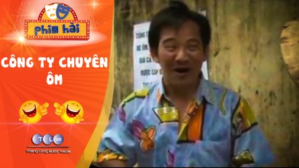 Hài Tết Mới Nhất | Công ty chuyên ôm | Thăng Long Audio