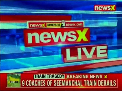 Bihar Seemanchal Express 7 dead as 9 coaches of Seemanchal Express derailed