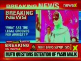 Mehabooba Mufti bats for separatist, says you can imprison people but not ideas