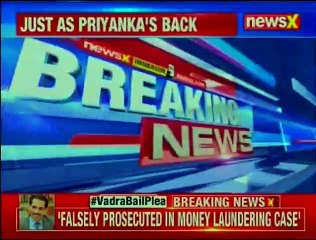 Money Laundering Case Inside details of Robert Vadra's anticipatory bail
