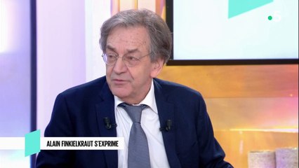 Antisémitisme : Alain Finkielkraut s'exprime - C l’hebdo - 23/02/2019