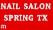 Nail Salon Spring TX | Call Us