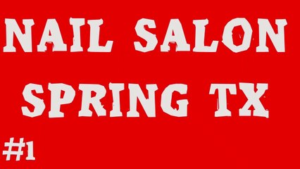 Nail Salon Spring TX | Call Us