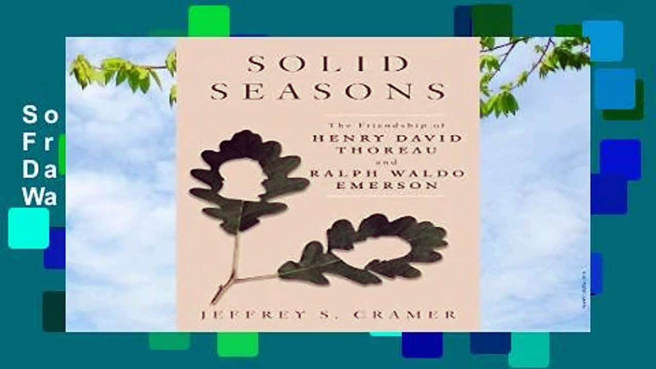 Solid Seasons: The Friendship of Henry David Thoreau and Ralph Waldo Emerson