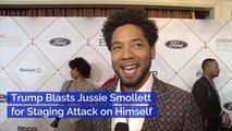 Trump Is Not A Fan Of Jussie Smollett