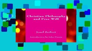 Christian Philosophy and Free Will