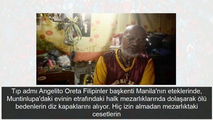 Ölülerden diz kapağı çalan adamın gerekçesi bakın ne çıktı