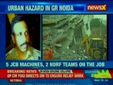 Greater Noida_ 2 buildings collapsed in Shahberi; round the clock rescue operation