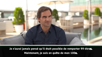 Dubaï - Federer : "Je suis en quête de mon 100e titre"
